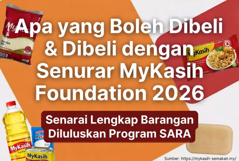Apa yang boleh dibeli dengan kad MyKasih Foundation 2026? Lihat senarai lengkap kategori dan jenama diluluskan Program SARA termasuk beras Cap Junjung Faiza, minyak masak Cap Buruh Saji, gula CSR Prai, sardin Ayam Brand, mee Maggi dan banyak lagi. Panduan lengkap 2026.
