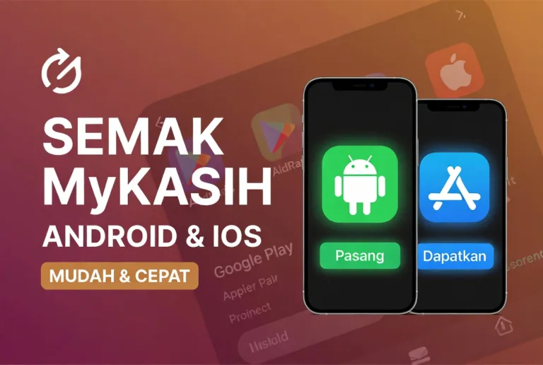 Thumbnail cara semak status MyKasih melalui aplikasi Android dan iOS dengan paparan Play Store dan App Store